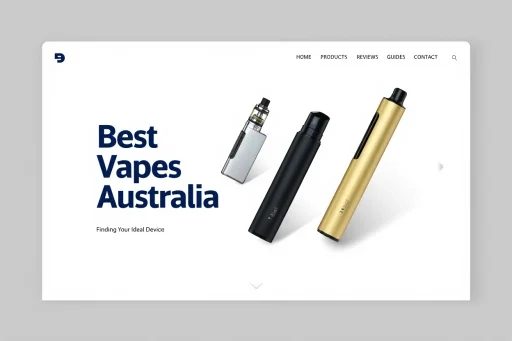 Best Vapes Australia Finding Your Ideal Device